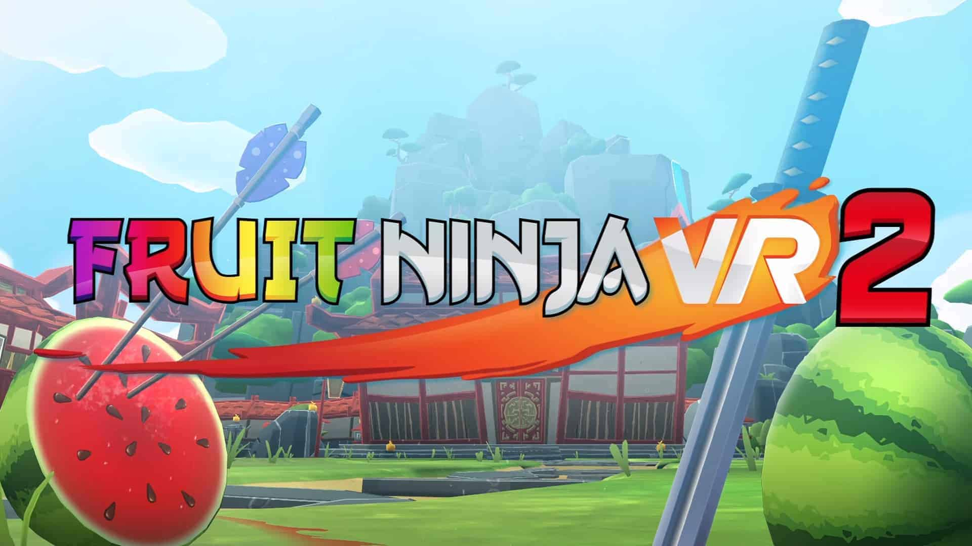 Fruit Ninja VR 2 выходит на Quest, Pico и ПК VR | VRDigest